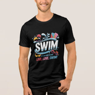 Swim Passion T - Shirt. Tri-Blend Shirt