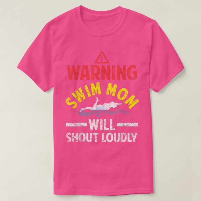 Swimmer Funny Warning Swim Mama wird laut schreien T-Shirt (Design vorne)