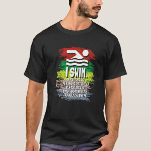 SWIMMER I darunter Run and if you see me running s T-Shirt