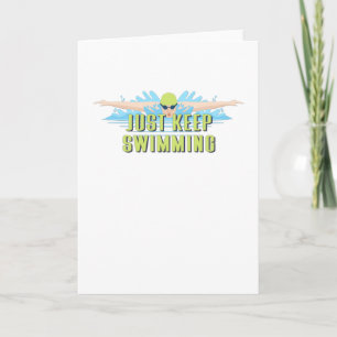 Swimmer quots: Just Keep Swimming   SWIM LOVER Karte