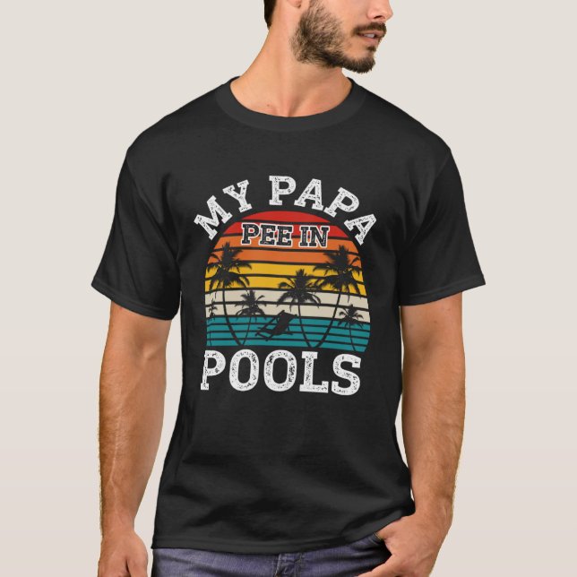 Swimmer Swimming Vacation Retro Papa Pee In Pools T-Shirt (Vorderseite)