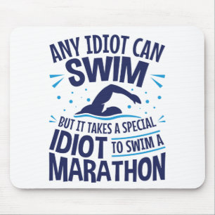 Swimming Marathon Open Water Funny Sprichwort Mousepad