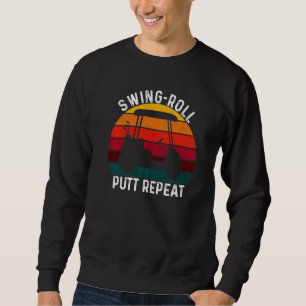 Swing Roll Putt Repeat Golf Golfer Vintage Männer Sweatshirt