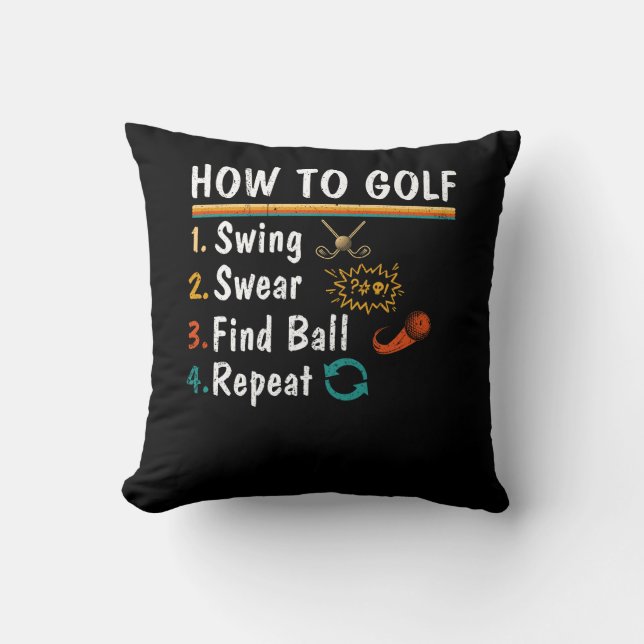 Swing Swear finden Ball Wiederholen Golf Sprichwor Kissen (Vorderseite)