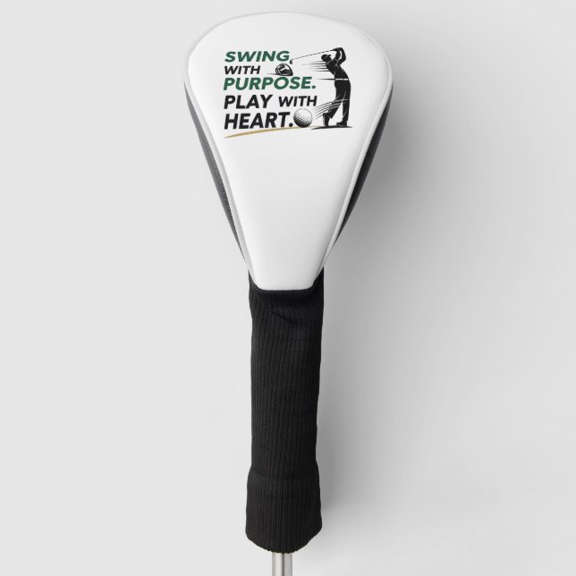 Swing with purpose. Play with heart. Golf Headcover (Vorderseite)
