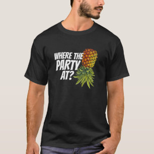 Swinger Party Auf der Ananas Funny Embarras T-Shirt