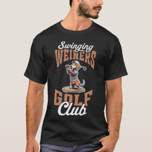Swinging Weiners Golf Club Lustiger Golf Dachshund T-Shirt
