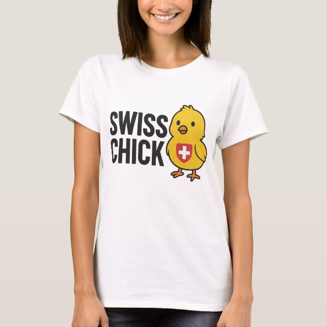 Swiss Chick T-Shirt (Vorderseite)