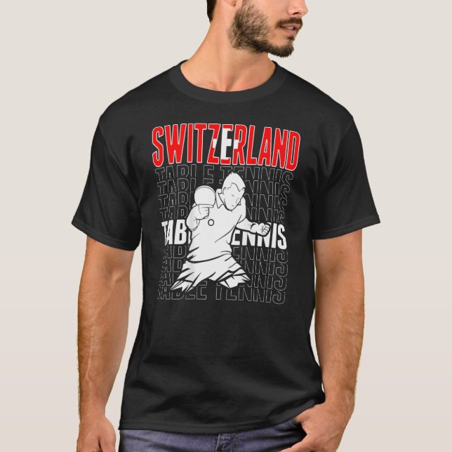 Switzerland Table Tennis  Support Swiss Ping Pong  T-Shirt (Vorderseite)