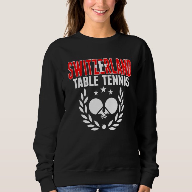 Switzerland Table Tennis   Swiss Ping Pong Support Sweatshirt (Vorderseite)