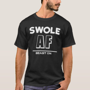 Swole AF Bodybuilding Workout Fitness Motivation G T-Shirt