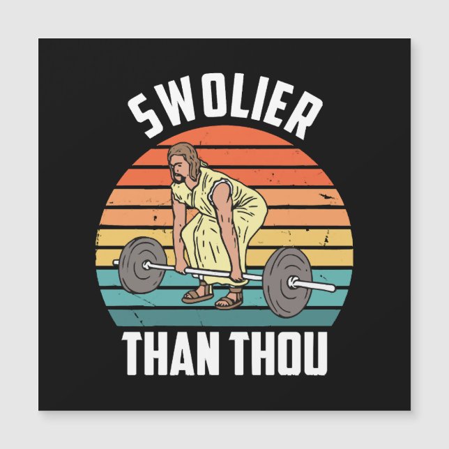 Swolier Than Magnetkarte (Vorderseite)