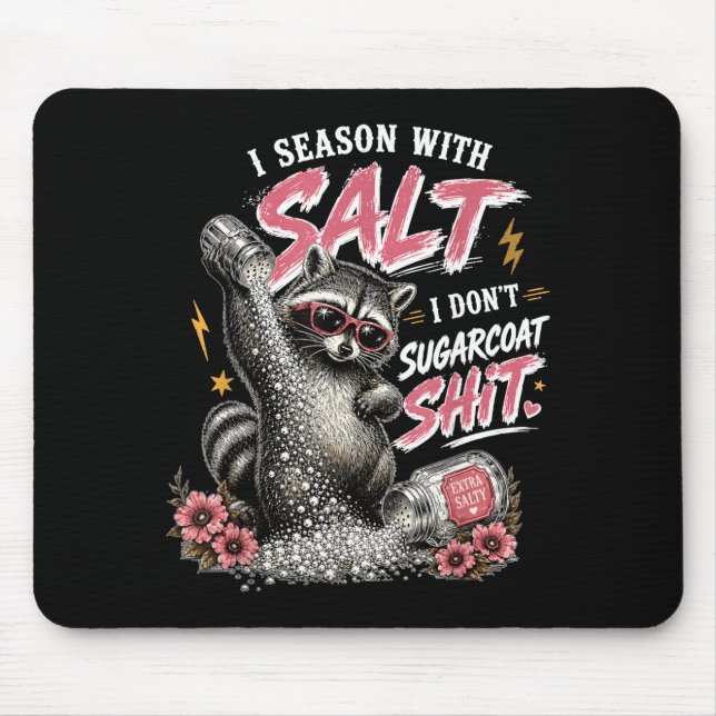 Sy I Würze Mit Salz I Versüße Nichts Mousepad (Vorne)