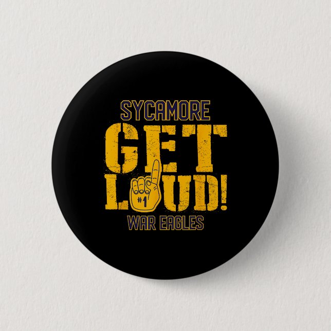 Sycamore High School Get Loud War Eagles Button (Vorderseite)