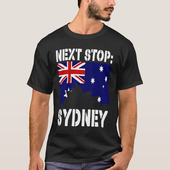 Sydney Australia Vacation Trip Next Stop Vacay Sou T-Shirt (Vorderseite)