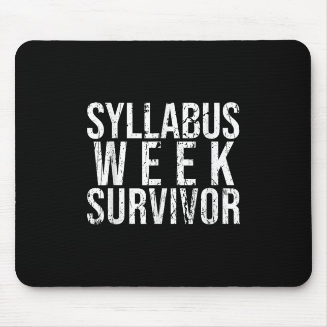 Syllabus Week Survivor Uni Freshman Fall Semes Mousepad (Vorne)