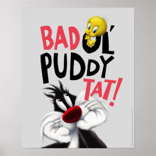 SYLVESTER™ & TWEETY™- Böser alter Puddy Tat Poster