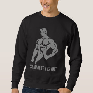 Symmetrie ist Kunst Goldenes Zeitalter Bodybuildin Sweatshirt