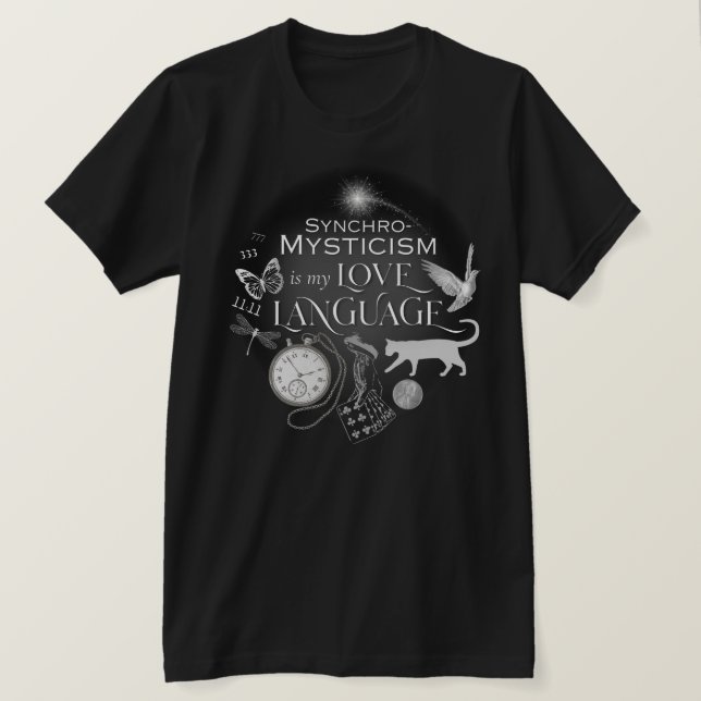 SynchroMysticism ist mein Liebe Language Cotton T- T-Shirt (Design vorne)