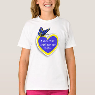 SYNDROM AWARENESS Tragen Sie dies für meine Schwes T-Shirt