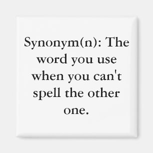 Synonym (N): Das Wort verwenden Sie, wann Sie Magnet