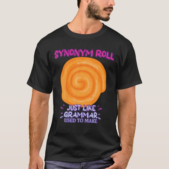 Synonym-Rollen wie Grammar Funny Sprichwort T-Shirt (Vorderseite)