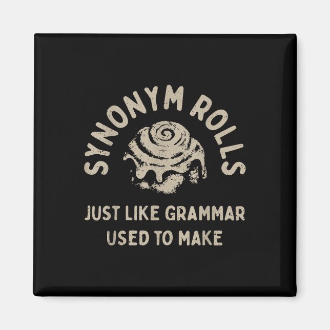 Synonym Rolls Joke Cinnamon Rolls Grammar Pun Funn Magnet (Vorne)