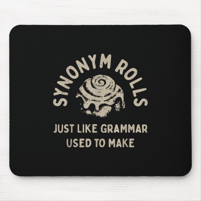 Synonym Rolls Joke Cinnamon Rolls Grammar Pun Funn Mousepad (Vorne)