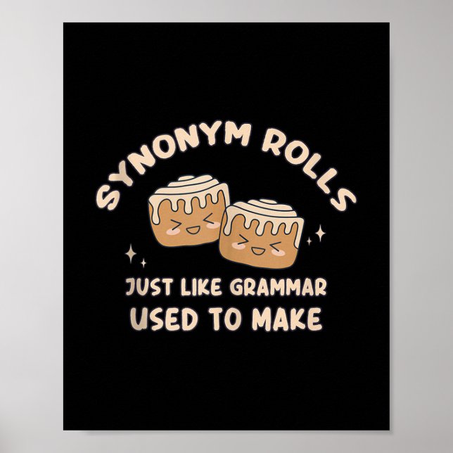 Synonym Rolls Joke Cinnamon Rolls Grammar Pun Funn Poster (Vorne)