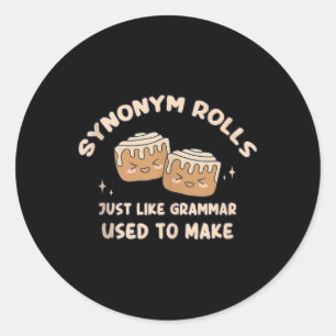 Synonym Rolls Joke Cinnamon Rolls Grammar Pun Funn Runder Aufkleber