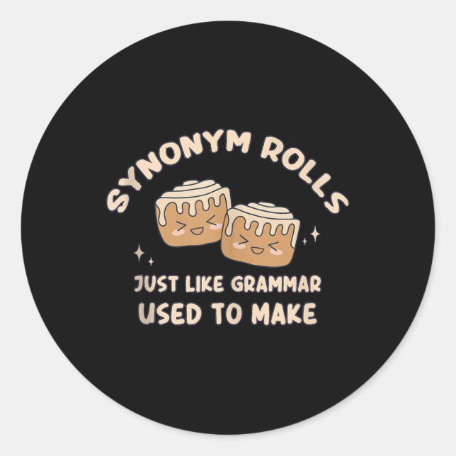 Synonym Rolls Joke Cinnamon Rolls Grammar Pun Funn Runder Aufkleber (Vorderseite)