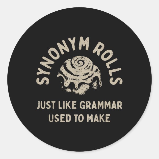Synonym Rolls Joke Cinnamon Rolls Grammar Pun Funn Runder Aufkleber (Vorderseite)