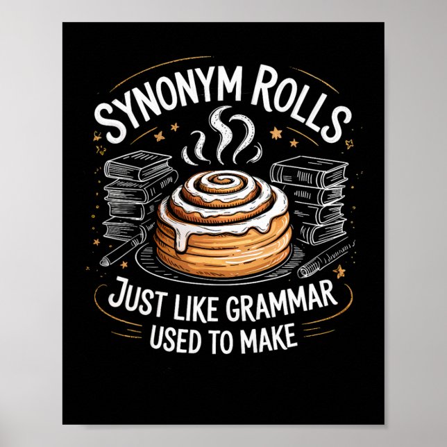 Synonym Rolls Just Like Grammar Used To Make Funny Poster (Vorne)
