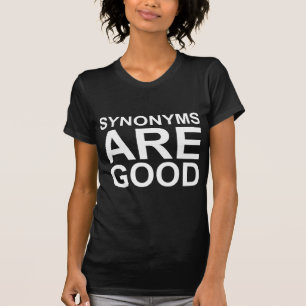 SYNONYME SIND GUT Unverschämt Lustig Sprache Witz T-Shirt