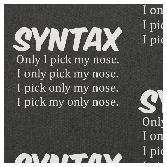 Syntax Funny Nose Picking Stoff (Nahaufnahme)