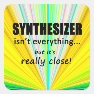 Synthesizer ist nicht alles Square Sticker