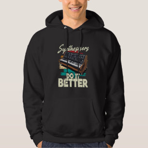 Synthesizer Musician Synth DAW Synthesizers Do It  Hoodie