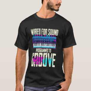 Synthesizer-Musiker Synth DAW Wired For Sound T-Shirt
