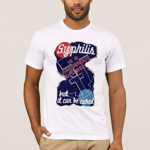 Syphilis ist eine gefährliche Krankheit T-Shirt