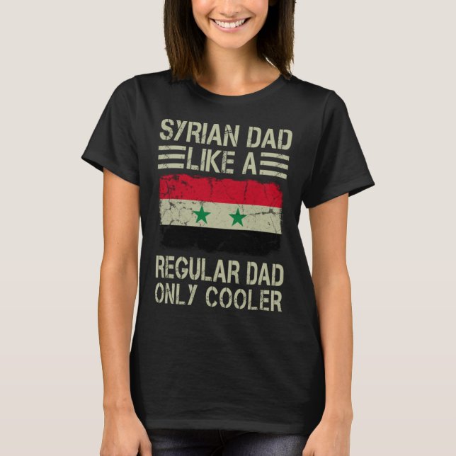 Syrischer Vater wie ein regelmäßiger Vater nur Coo T-Shirt (Vorderseite)