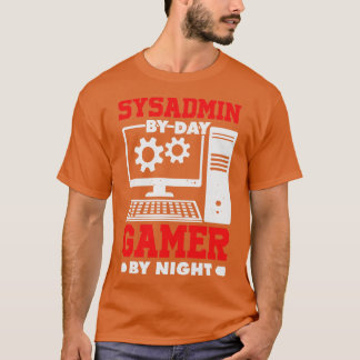 Sysadmin bei Tag bei Nacht T-Shirt