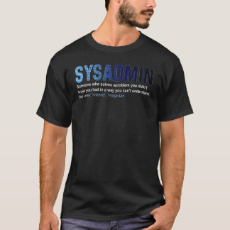 Sysadmin Definition Technische Support Software T-Shirt