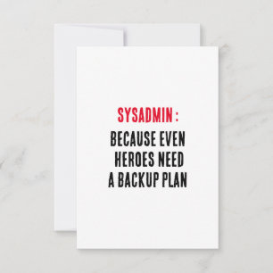 Sysadmin, weil auch Helden einen Backup-Plan benöt Dankeskarte