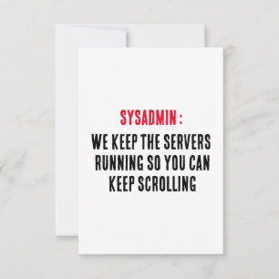 Sysadmin Wir haben die laufenden Server behalten,  Dankeskarte