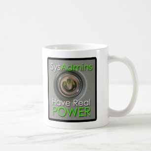 SysAdmins haben wirklichen Power Tasse