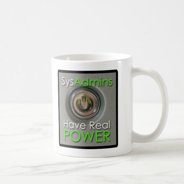 SysAdmins haben wirklichen Power Tasse (Rechts)