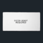 System Reboot Required Minimalist Large Desk Mat Schreibtischunterlage<br><div class="desc">Reset your workflow. A premium,  expansive desk mat featuring clean typography designed to help you clear the mental clutter and restart with focus.</div>