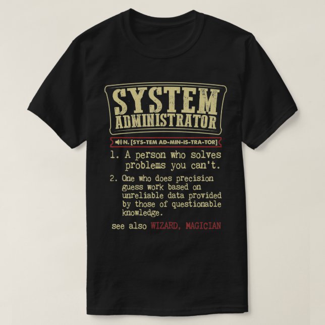 Systemadministrator-Gabe Funny Dictionary-Definiti T-Shirt (Design vorne)