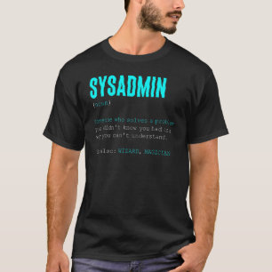 Systemadministrator T-Shirt