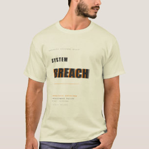 Systembruch Cybersicherheit Typografie Design T-Shirt